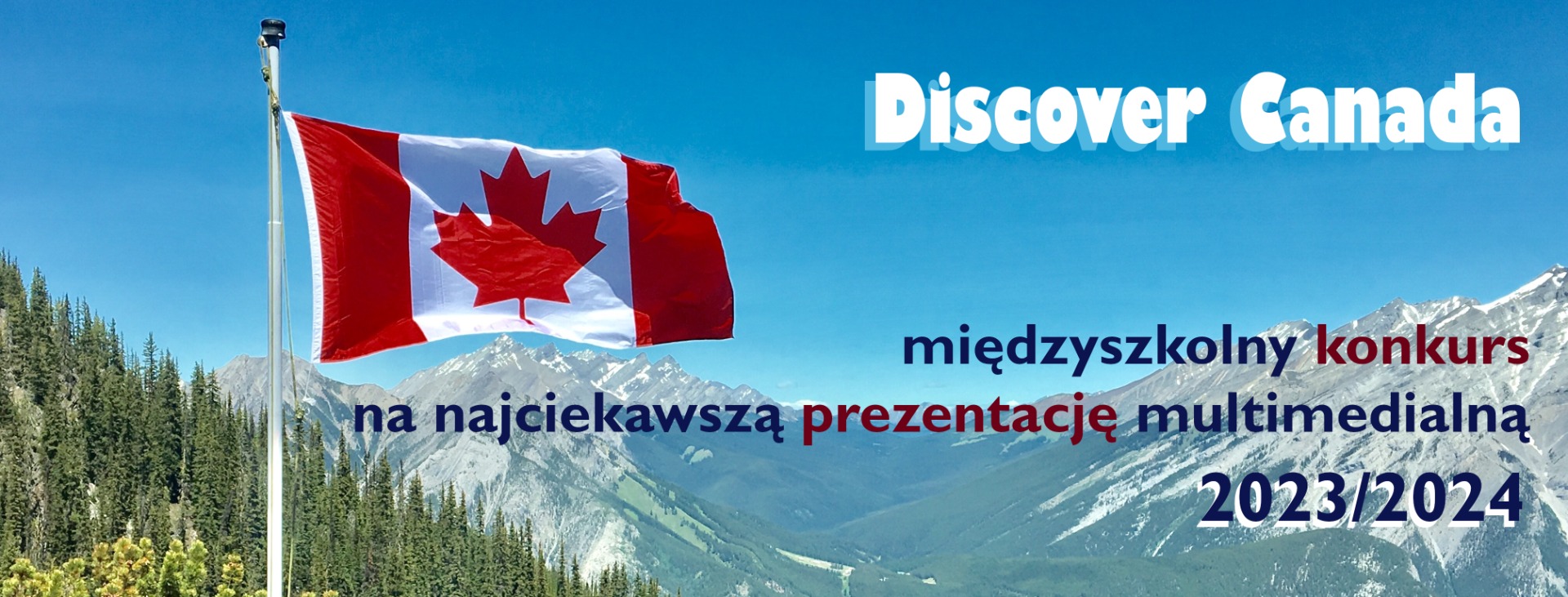 Międzyszkolny konkurs na najciekawszą prezentację multimedialną „Discover Canada 2023/2024” - Obrazek 1