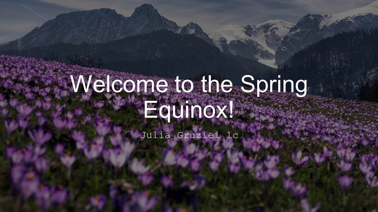 Welcome to the Spring Equinox! - Obrazek 1