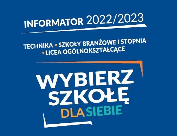 Informator o warszawskich szkołach ponadpodstawowych na rok szkolny 2022/2023 - "Wybierz szkołę dla siebie" - Obrazek 1